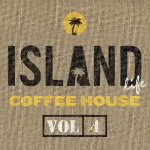 Island Life Coffee House (Vol. 4)