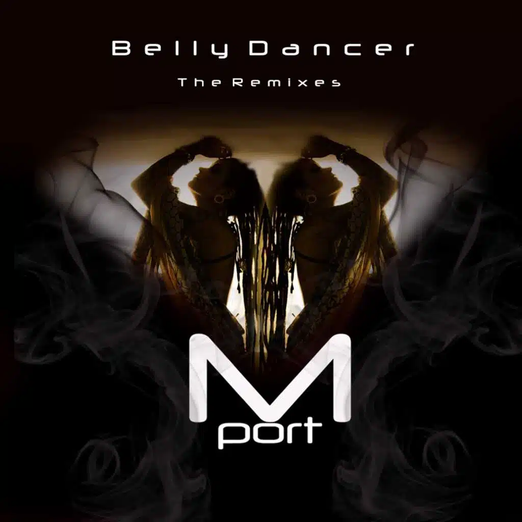 Belly Dancer (The Remixes)