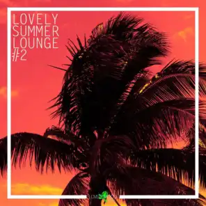 Lovely Summer Lounge, Vol. 2