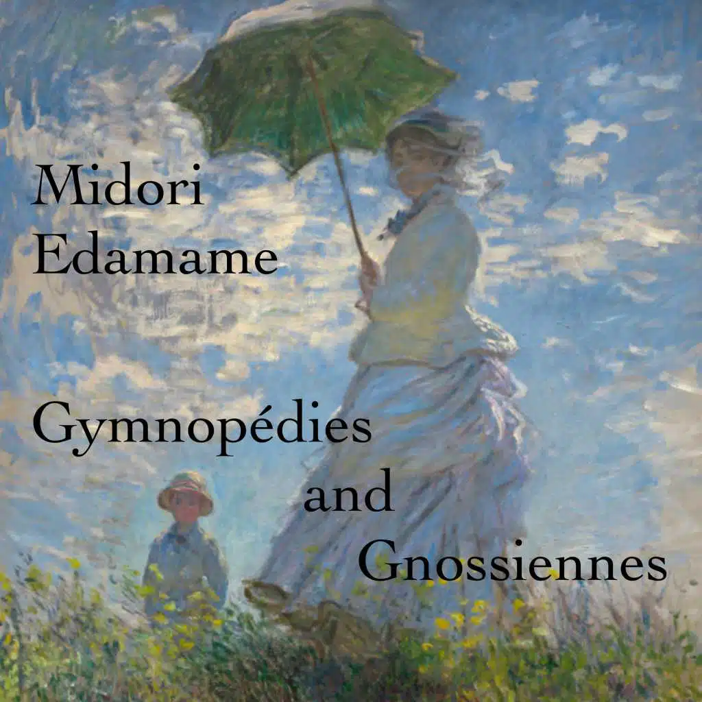 Satie: Gymnopédies and Gnossiennes