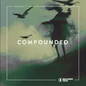 Compounded, Vol. 7