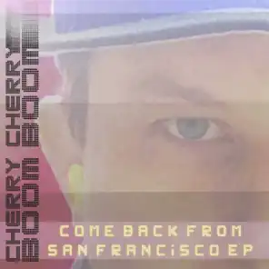 Come Back from San Francisco (Michael Woods Remix)
