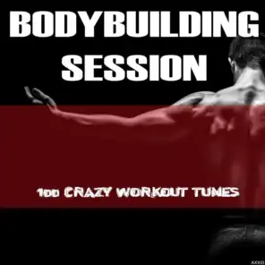 Bodybuilding Session 100 Crazy Workout Tunes