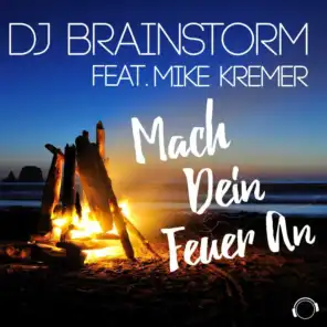 Mach Dein Feuer An (Radio Edit) [feat. Mike Kremer]
