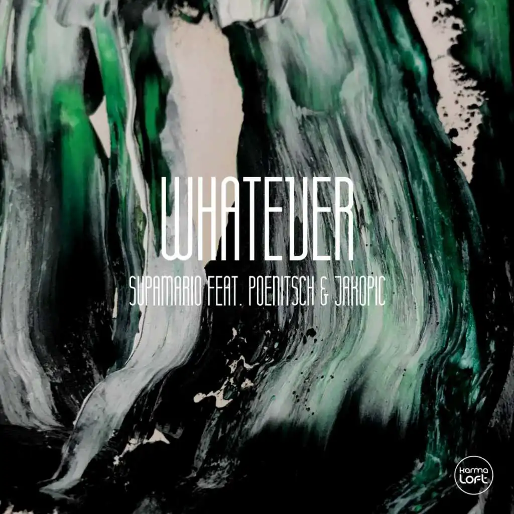Whatever (feat. Poenitsch & Jakopic)