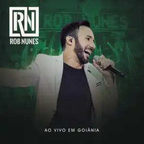 Rob Nunes Ao Vivo em Goiânia