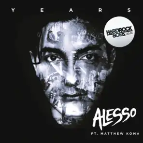 Years (Hard Rock Sofa Remix) [feat. Matthew Koma]