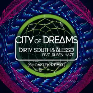 City Of Dreams (Showtek Remix) [feat. Ruben Haze]