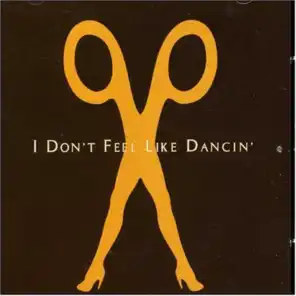 I Don't Feel Like Dancin'