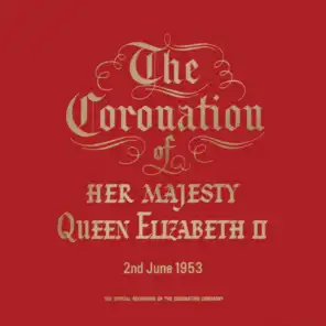 The Coronation Service of Her Majesty Queen Elizabeth II, II. The Entrance into the Church: Anthem: I was glad (Hubert Parry) [with Vivats]