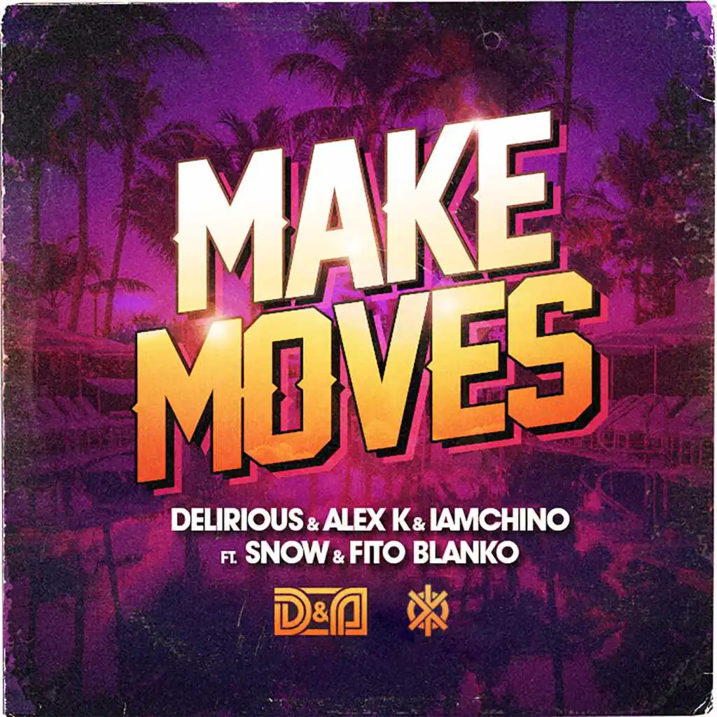 Make Moves (feat. Snow & Fito Blanko)