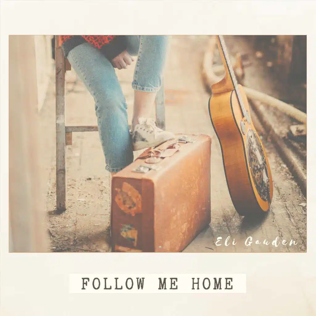 Follow Me Home