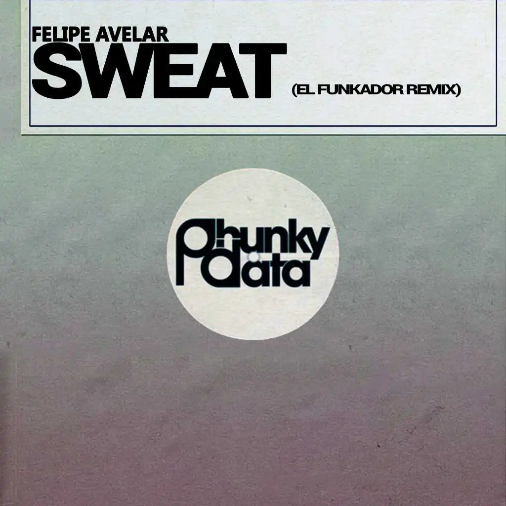 Sweat (El Funkador Remix)