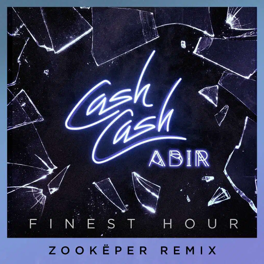 Finest Hour (feat. Abir) [Zookëper Remix]