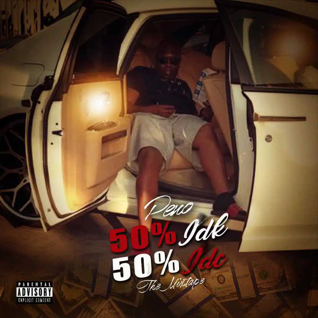 Peno Presents: 50% Idk 50% Idc