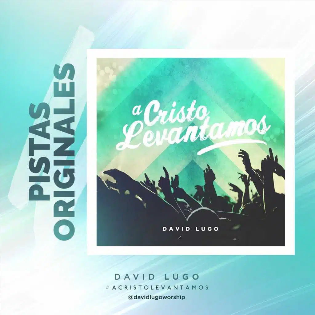 A Cristo Levantamos (Pistas Originales)