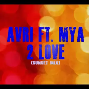 2 Love (Sunset Mix) [feat. Mya]