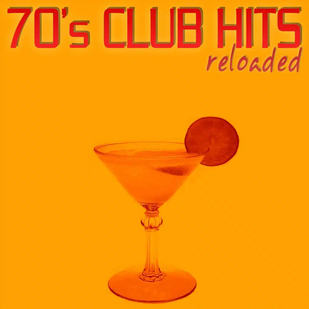 70's Club Hits Reloaded Vol.1 (Best Of Dance, House & Techno)