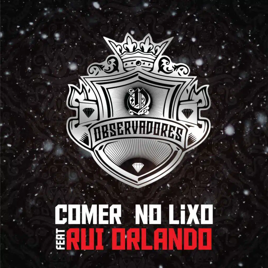 Comer No Lixo (feat. Rui Orlando)