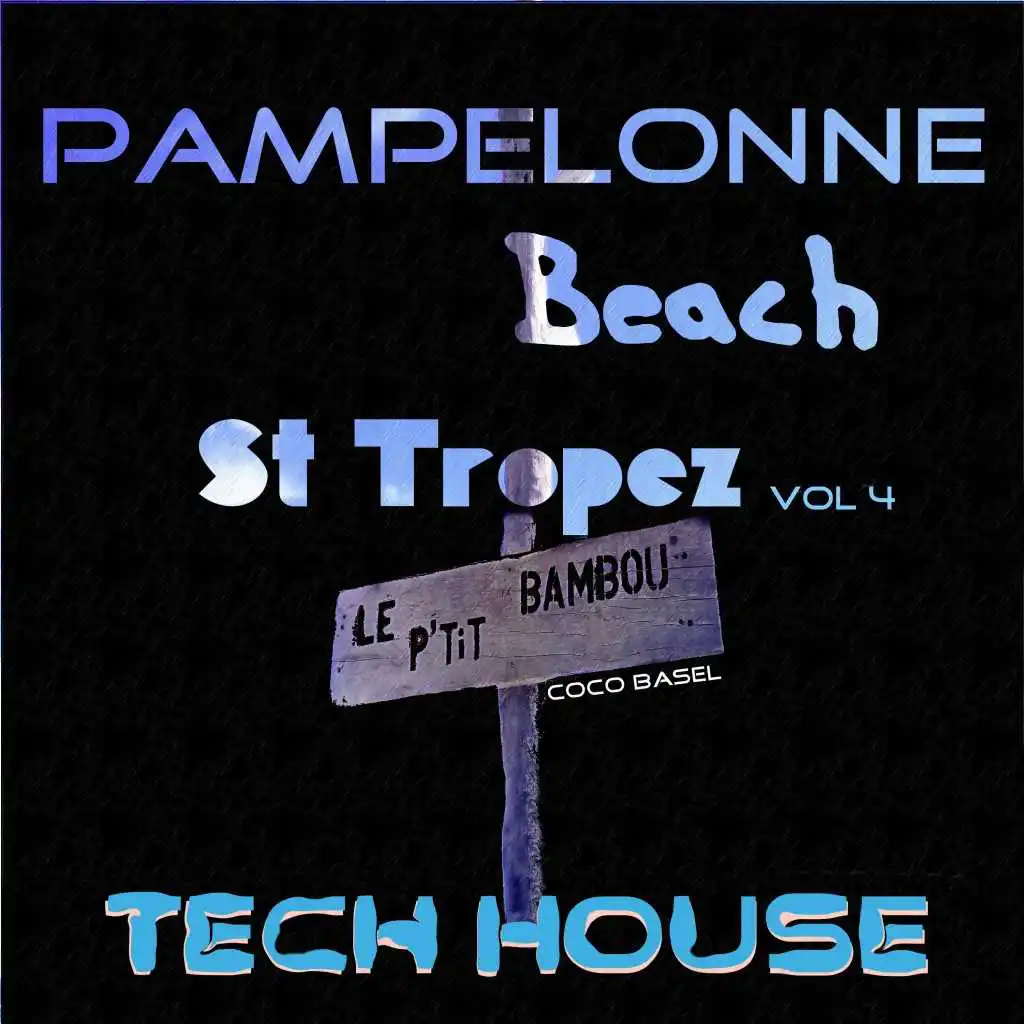 Pampelonne Beach St Tropez (Tech House, Vol. 4)