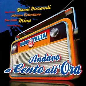 Radio Italia Anni 60 - Andavo a cento all'ora