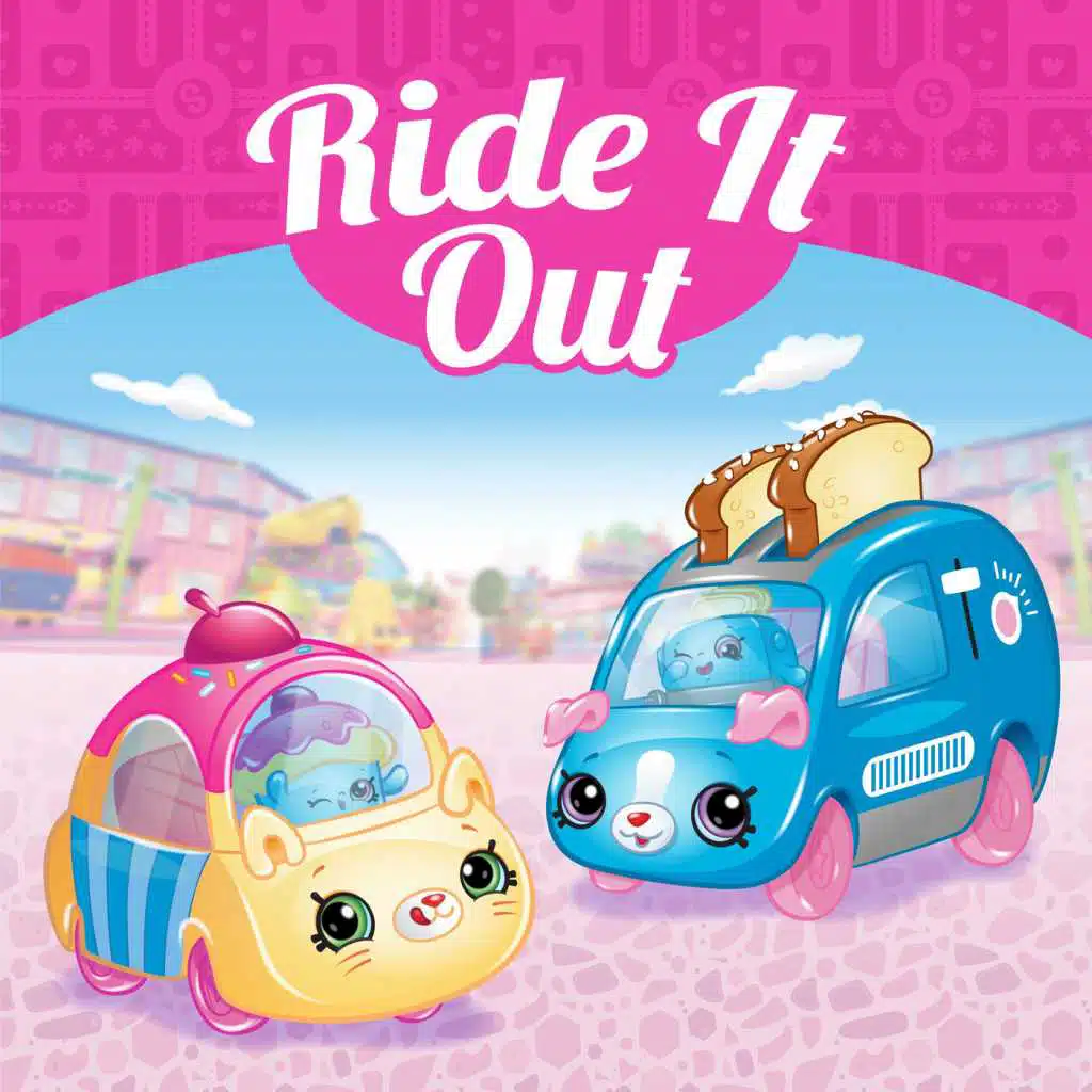 Ride It Out (feat. Shopkins)