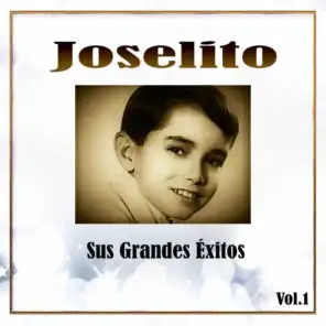 Joselito / Sus Grandes Éxitos, Vol. 1