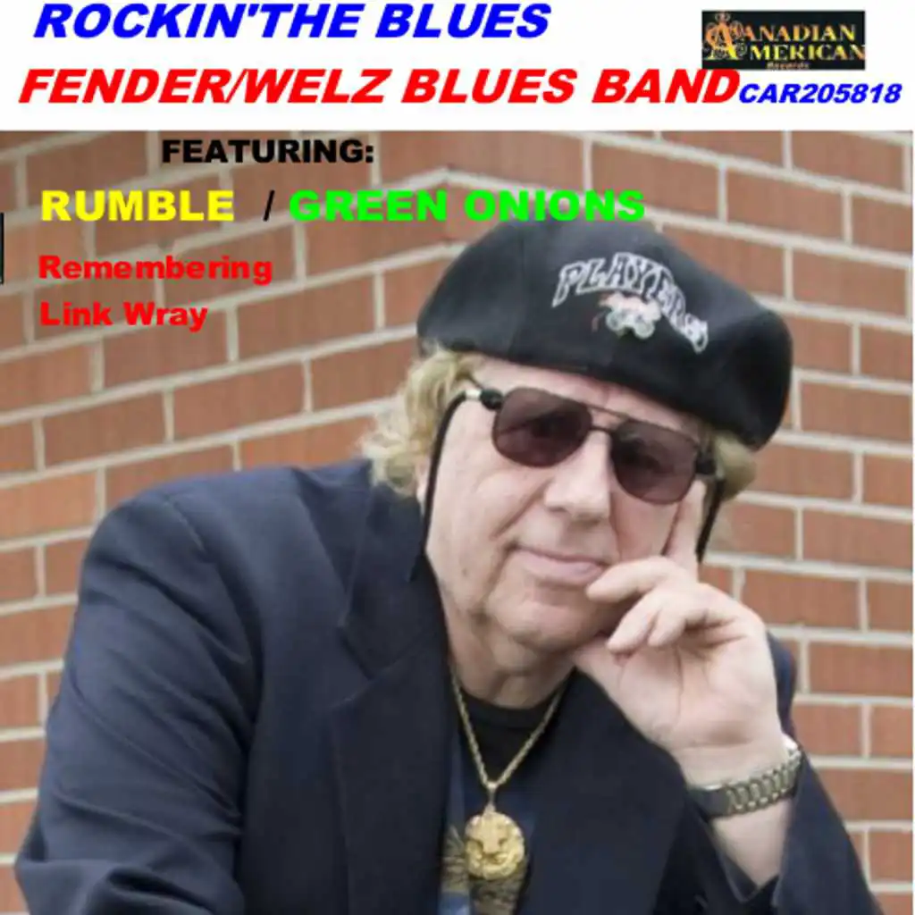 Rumble (feat. Fender Welz Blues Band)