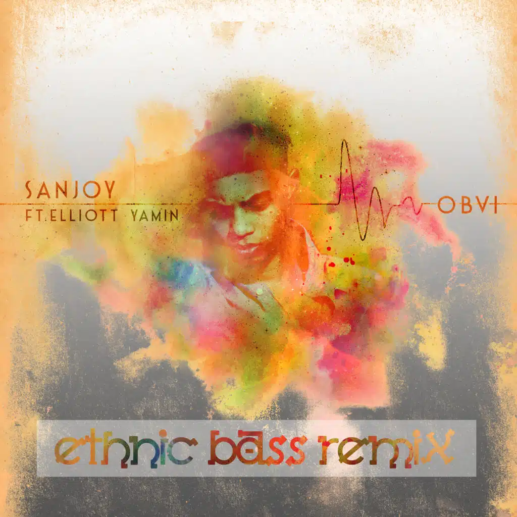 OBVI (Ethnic Bass Remix) [feat. Elliott Yamin]
