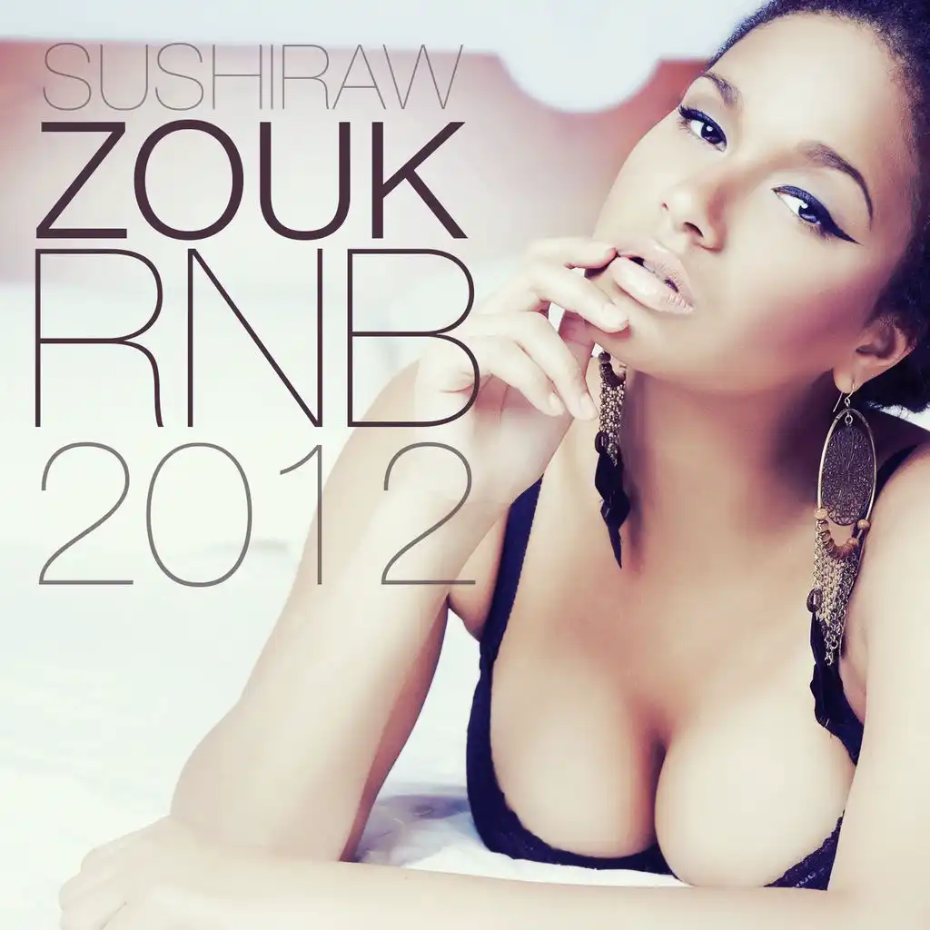 Zouk Rnb 2012 - Sushiraw