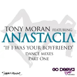 If I Was Your Boyfriend - Tony Moran & Warren Rigg Dance Club Mix