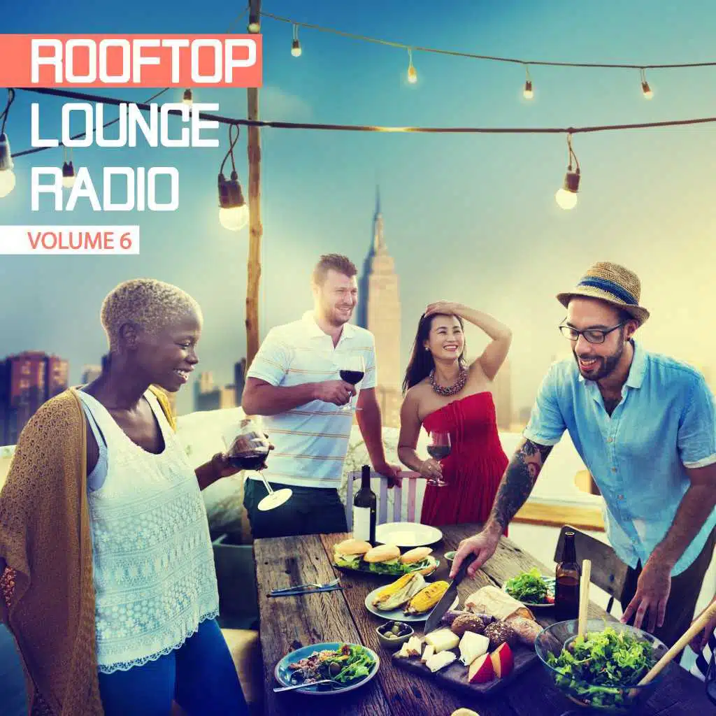 Rooftop Lounge Radio, Vol. 6