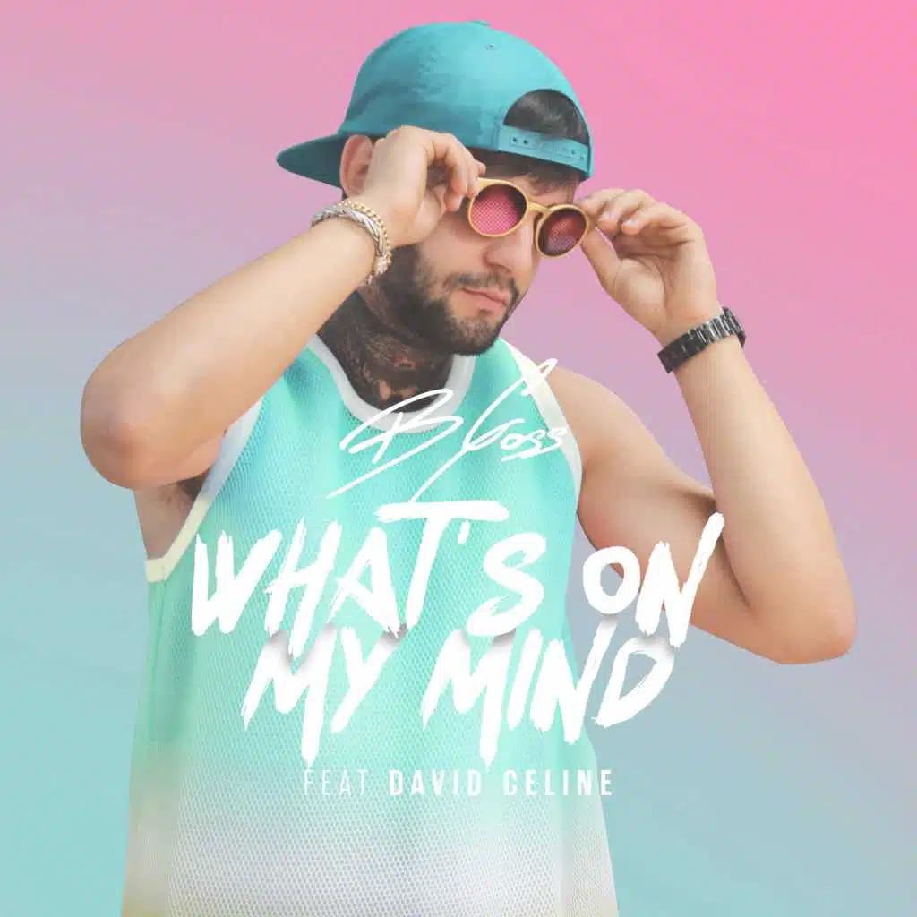 What's on My Mind (feat. David Celine)