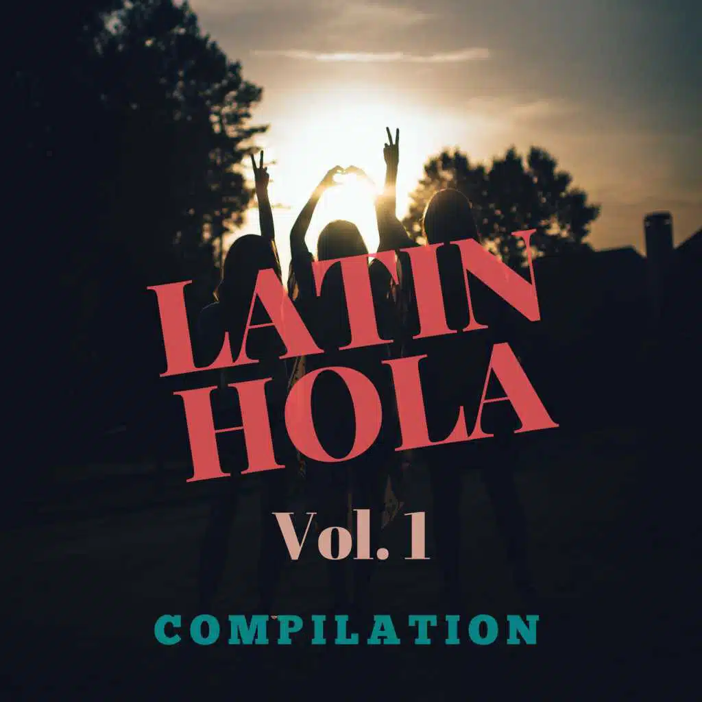 Latin Hola Compilation, Vol. 1