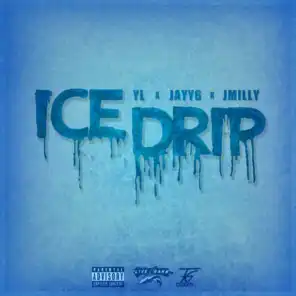 Ice Drip (feat. Jayy6ix & Jmilly)
