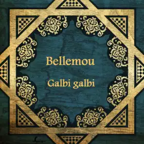 Galbi galbi - Le père du raï moderne