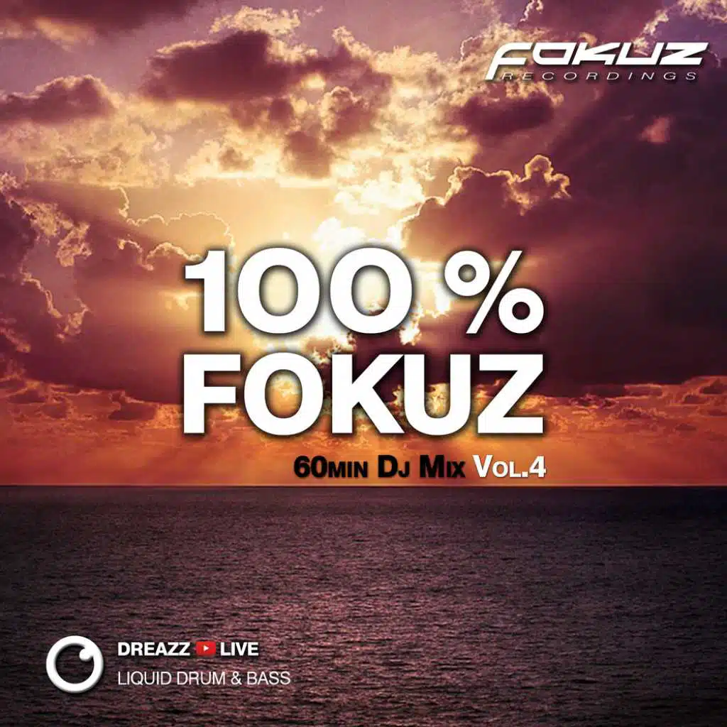 Liquid Drum & Bass - 100% Fokuz Recordings  - Live with Dreazz