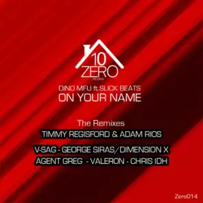 On Your Name (Timmy Regisford & Adam Rios Remix) [ft. Slick Beats]