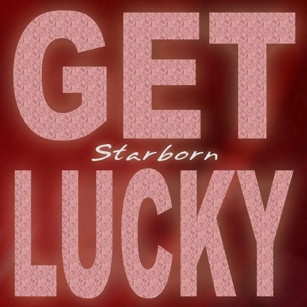 Get Lucky (Karaoke Edit) - Originally Performed By Daft Punk