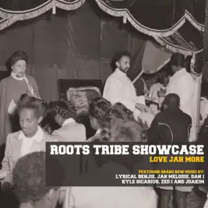 Roots Tribe Showcase: Love Jah More