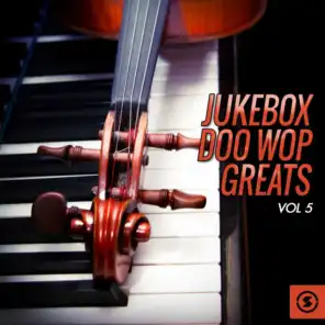 Jukebox Doo Wop Greats, Vol. 5
