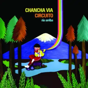 Quimey Neuquen - Chancha Via Circuito Remix
