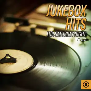 Jukebox Hits for Saturday Night, Vol. 2