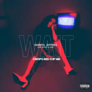 Wait (Crespo Red Cup Remix) [feat. Offset & Vory]