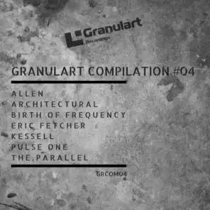 Granulart Compilation #04