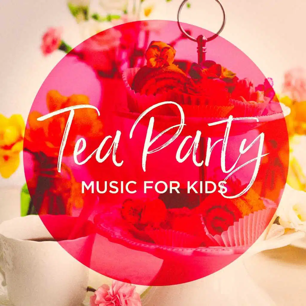 Tea Party Music for Kids