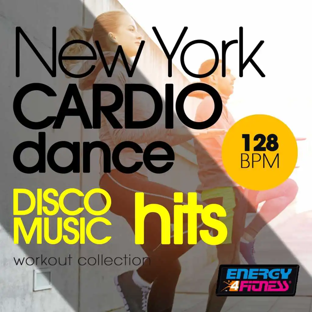New York Cardio Dance 128 BPM Disco Music Hits Workout Collection