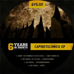 CAPIROTECHNICO EP (feat. The Egg & Ganez The Terrible)