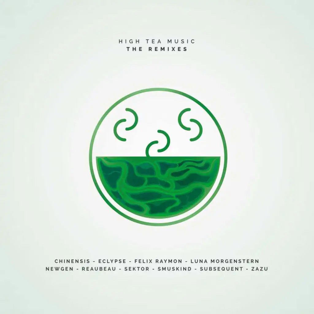 High Tea Music: The Remixes (feat. Subsequent)