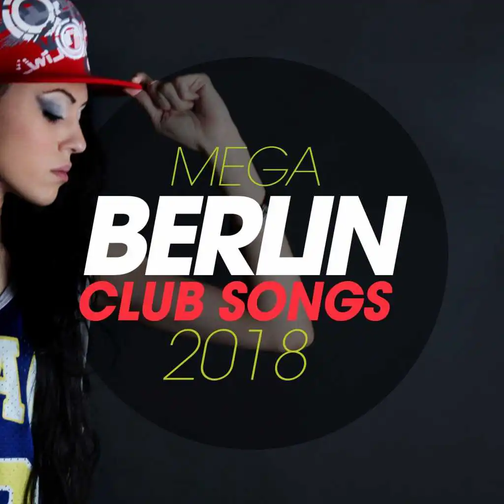 Mega Berlin Club Songs 2018